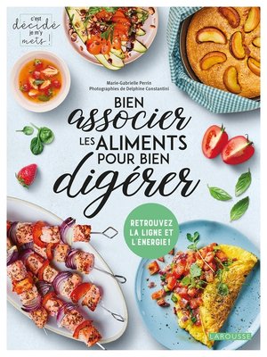 cover image of Bien associer les aliments pour bien digérer